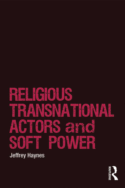 Book cover of Religious Transnational Actors and Soft Power (Religion and International Security)