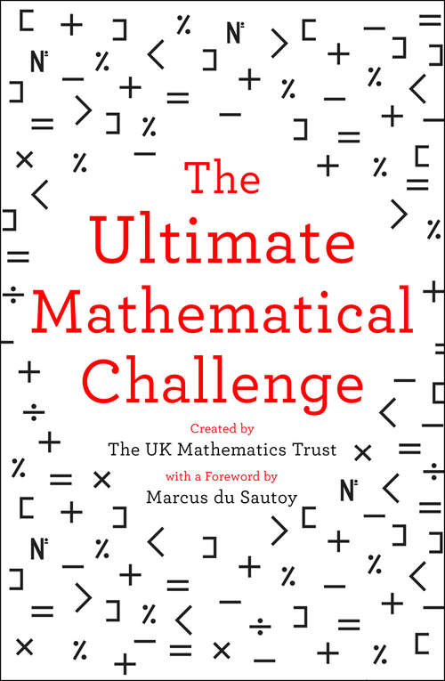 Book cover of The Ultimate Mathematical Challenge: Test Your Wits Against Our Finest Mathematicians