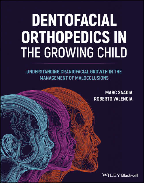 Book cover of Dentofacial Orthopedics in the Growing Child: Understanding Craniofacial Growth in the Management of Malocclusions