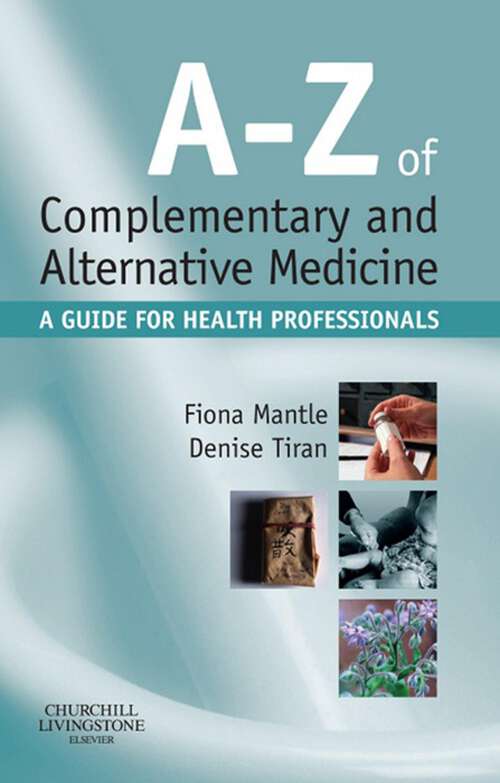 Book cover of A-Z of Complementary and Alternative Medicine E-Book: A-Z of Complementary and Alternative Medicine E-Book