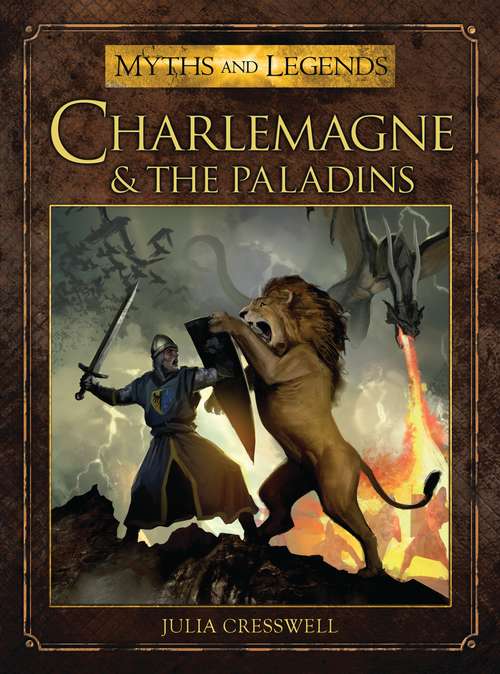 Book cover of Charlemagne and the Paladins (Myths and Legends)