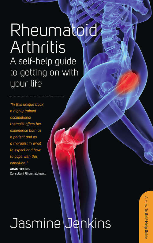 Book cover of Rheumatoid Arthritis: A self-help guide to getting on with your life (3)