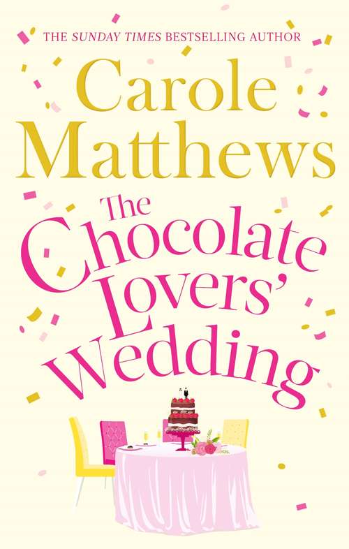 Book cover of The Chocolate Lovers' Wedding: the feel-good, romantic, fan-favourite series from the Sunday Times bestseller (The Chocolate Lovers' #4)