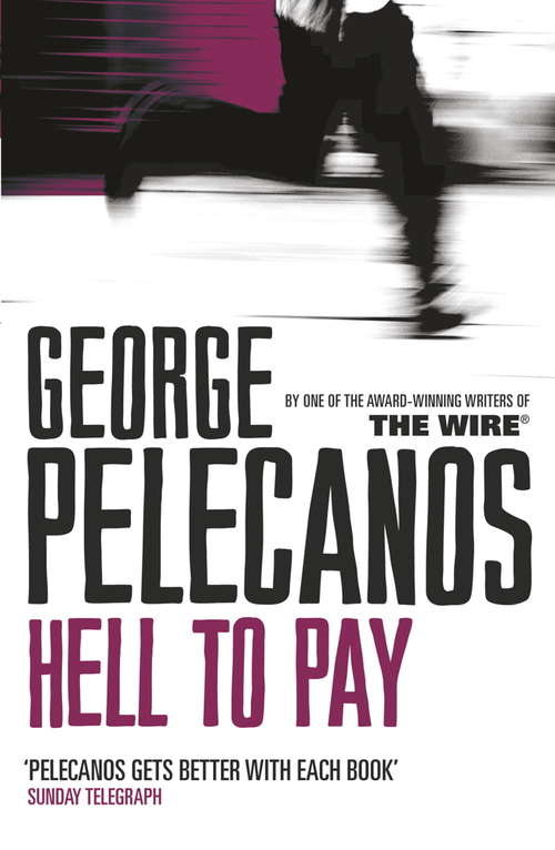 Book cover of Hell To Pay: A Derek Strange Novel (2) (Derek Strange And Terry Quinn Ser. #2)