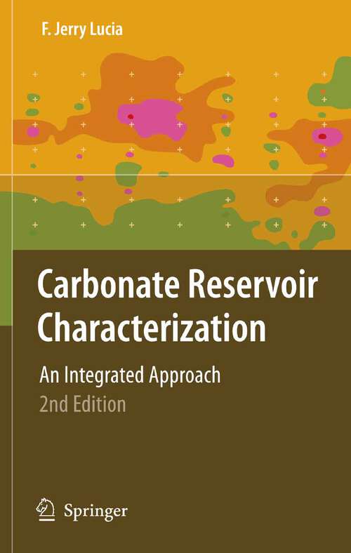 Book cover of Carbonate Reservoir Characterization: An Integrated Approach (2nd ed. 2007)