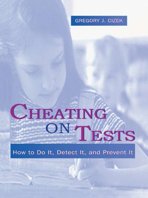 Book cover of Cheating on Tests: How To Do It, Detect It, and Prevent It