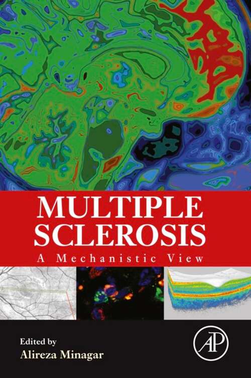 Book cover of Multiple Sclerosis: A Mechanistic View (Colloquium Series On Integrated Systems Physiology: From Molecule To Function Ser.)