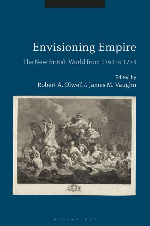 Book cover of Envisioning Empire: The New British World from 1763 to 1773