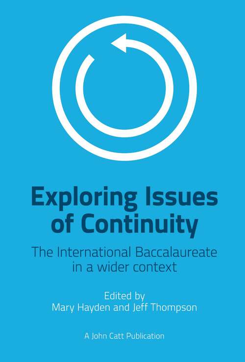Book cover of Exploring Issues of Continuity: The International Baccalaureate in a wider context