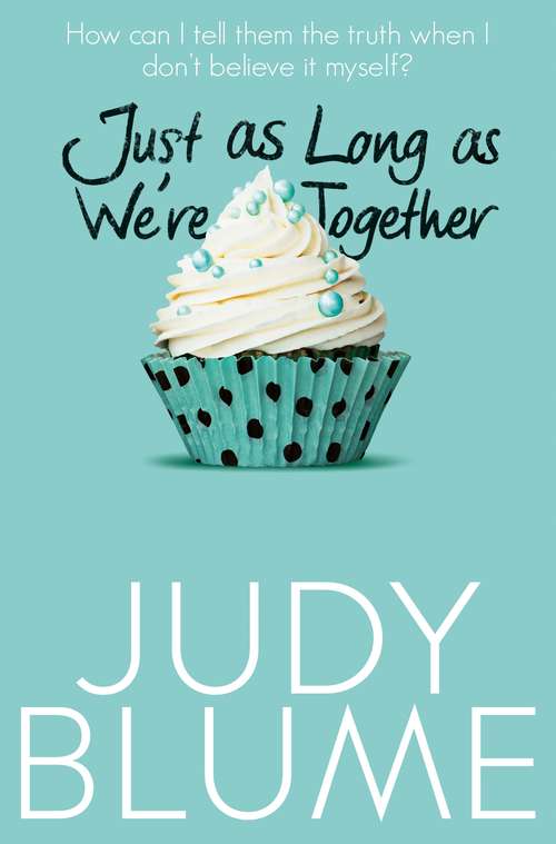 Book cover of Just as Long as We're Together (2) (Piper Ser.)