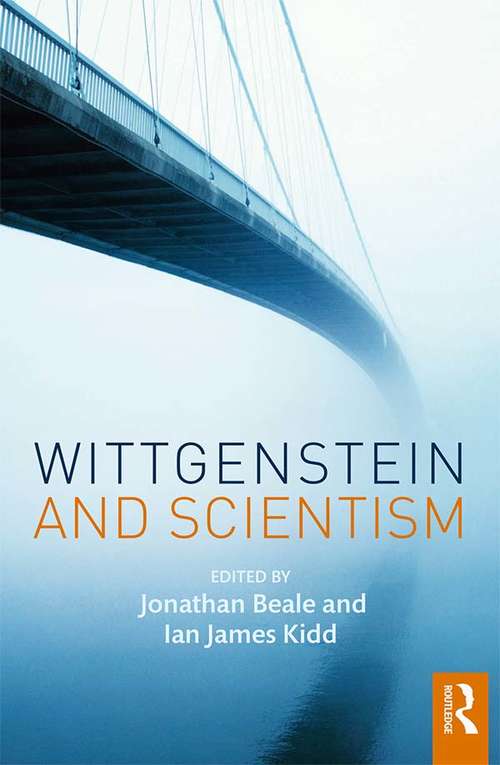 Book cover of Wittgenstein and Scientism