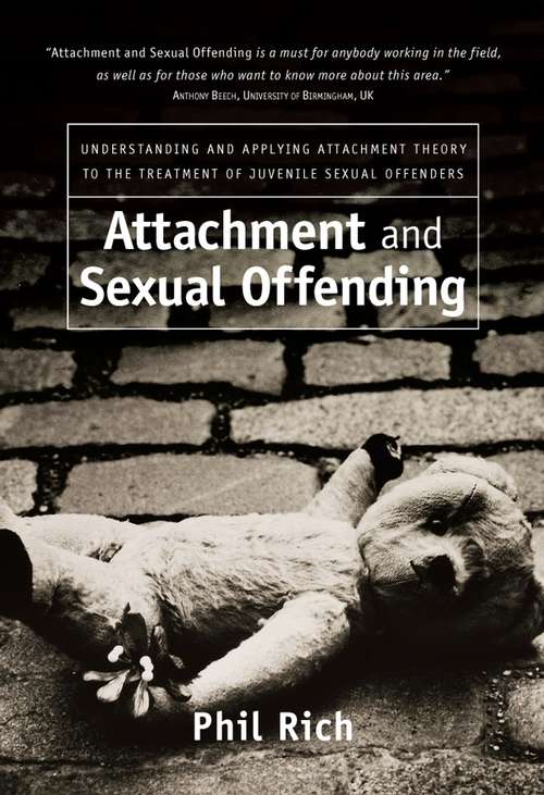 Book cover of Attachment and Sexual Offending: Understanding and Applying Attachment Theory to the Treatment of Juvenile Sexual Offenders