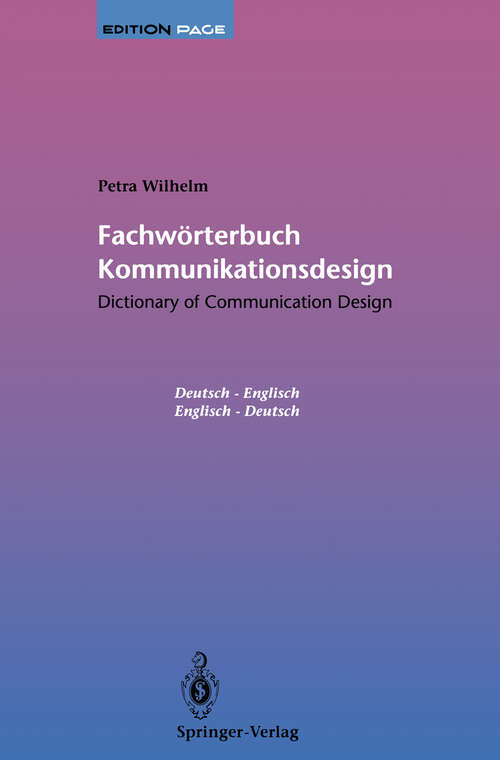 Book cover of Fachwörterbuch Kommunikationsdesign / Dictionary of Communication Design: Dictionary of Communication Design / Fachwörterbuch Kommunikationsdesign (1995) (Edition PAGE)