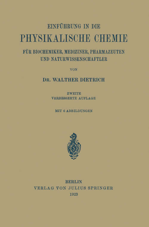 Book cover of Einführung in die Physikalische Chemie für Biochemiker, Mediziner, Pharmazeuten und Naturwissenschaftler (2. Aufl. 1923)