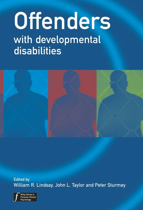 Book cover of Offenders with Developmental Disabilities (Wiley Series in Forensic Clinical Psychology)