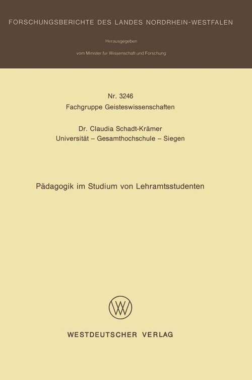 Book cover of Pädagogik im Studium von Lehramtsstudenten (1992) (Forschungsberichte des Landes Nordrhein-Westfalen #2971)