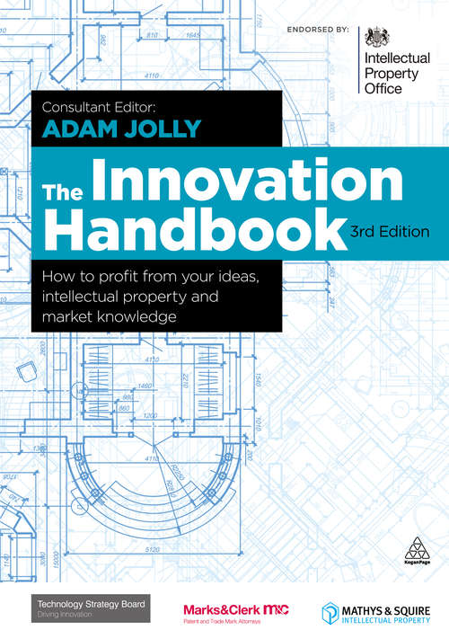 Book cover of The Innovation Handbook: How to Profit from Your Ideas, Intellectual Property and Market Knowledge