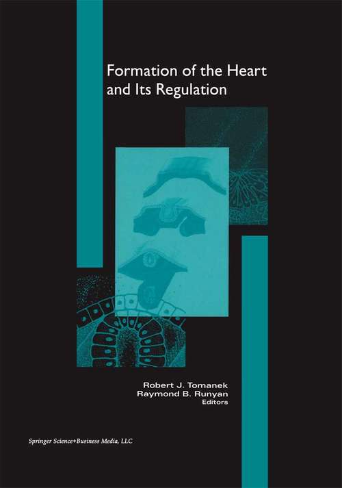 Book cover of Formation of the Heart and its Regulation (2001) (Cardiovascular Molecular Morphogenesis)