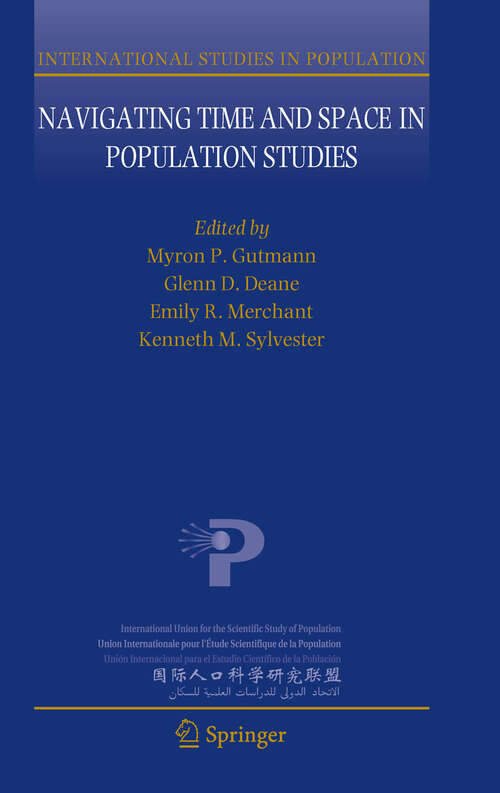 Book cover of Navigating Time and Space in Population Studies (2011) (International Studies in Population #9)