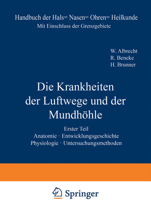 Book cover of Anatomie. Entwicklungsgeschichte. Physiologie. Untersuchungsmethoden (1925) (Handbuch der Hals-, Nasen-, Ohrenheilkunde mit Einschluß der Grenzgebiete: 1-5 / 1)