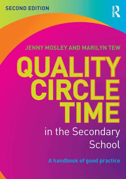 Book cover of Quality Circle Time in the Secondary School: A handbook of good practice (2)