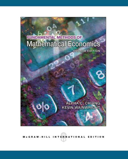 Book cover of Ebook: Fundamental Methods of Mathematical Economics (UK Higher Education  Business Economics)
