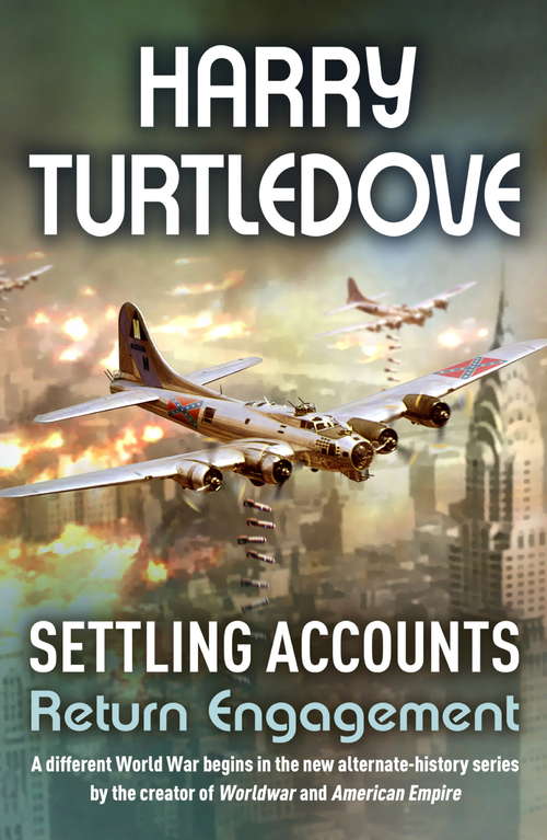 Book cover of Settling Accounts: Return Engagement Ebook (Settling Accounts Ser.: Bk. 1)