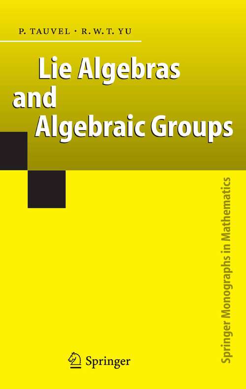 Book cover of Lie Algebras and Algebraic Groups (2005) (Springer Monographs in Mathematics)