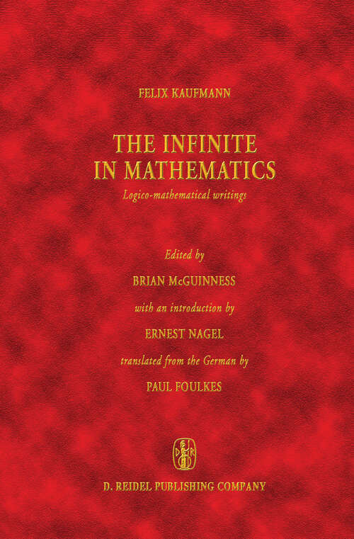 Book cover of The Infinite in Mathematics: Logico-mathematical writings (1978) (Vienna Circle Collection #9)