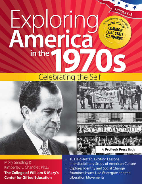 Book cover of Exploring America in the 1970s: Celebrating the Self (Grades 6-8)