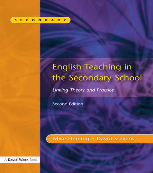 Book cover of English Teaching in the Secondary School 2/e: Linking Theory and Practice (PDF)