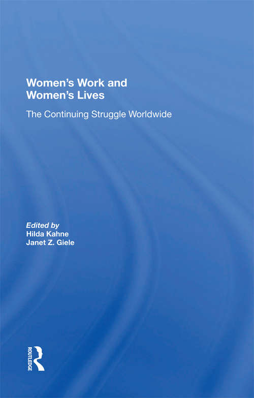Book cover of Women's Work And Women's Lives: The Continuing Struggle Worldwide