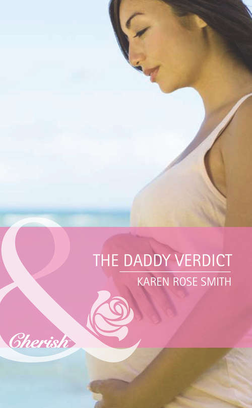 Book cover of The Daddy Verdict: The Daddy Dilemma The Daddy Plan The Daddy Verdict (ePub First edition) (Dads in Progress #3)