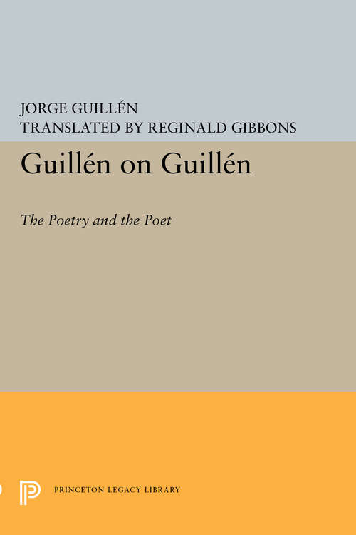 Book cover of Guillén on Guillén: The Poetry and the Poet