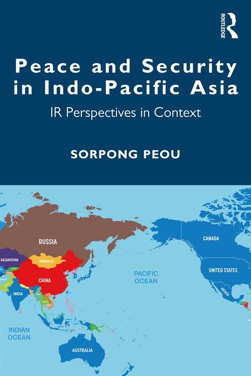 Book cover of Peace and Security in Indo-Pacific Asia: IR Perspectives in Context