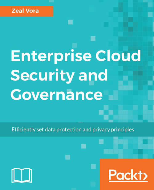 Book cover of Enterprise Cloud Security and Governance: Efficiently Set Data Protection And Privacy Principles