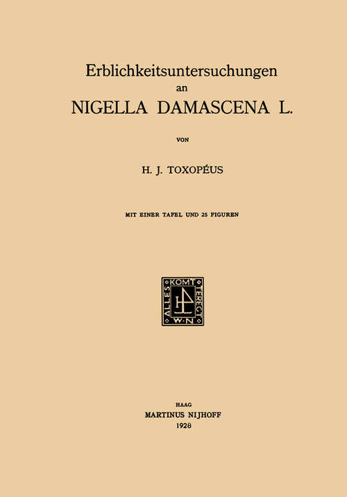 Book cover of Erblichkeitsuntersuchungen an Nigella Damascena L. (1928)