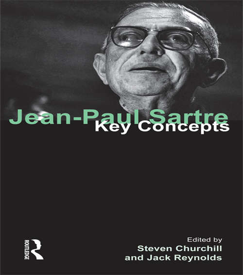 Book cover of Jean-Paul Sartre: Key Concepts (Key Concepts)