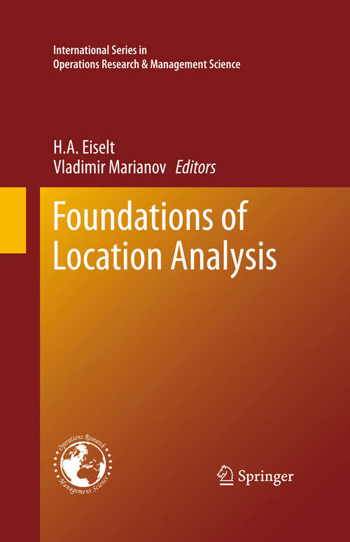 Book cover of Foundations of Location Analysis (2011) (International Series in Operations Research & Management Science #155)