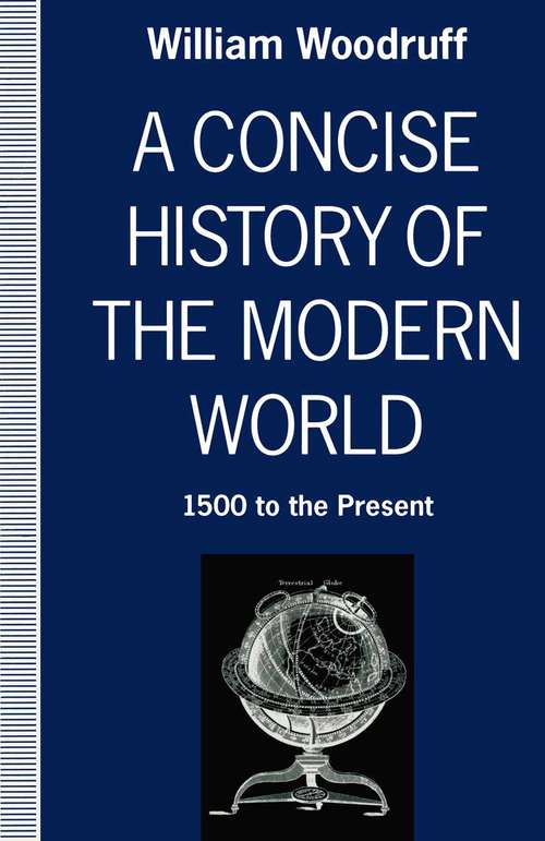 Book cover of A Concise History of the Modern World: 1500 to the Present (1st ed. 1991)