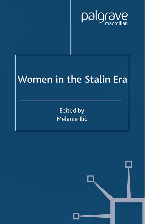 Book cover of Women in the Stalin Era (2001) (Studies in Russian and East European History and Society)