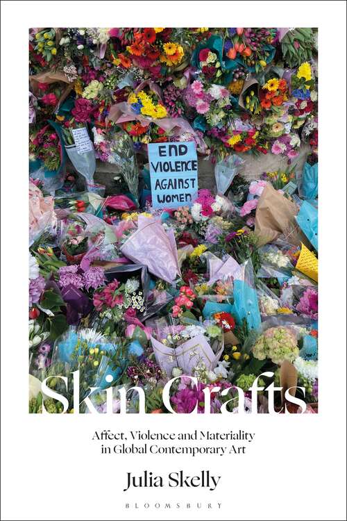 Book cover of Skin Crafts: Affect, Violence and Materiality in Global Contemporary Art