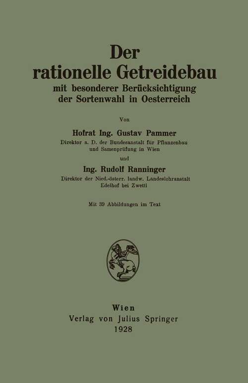 Book cover of Der rationelle Getreidebau: mit besonderer Berücksichtigung der Sortenwahl in Oesterreich (1928)