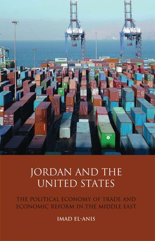 Book cover of Jordan and the United States: The Political Economy of Trade and Economic Reform in the Middle East (Library of International Relations)