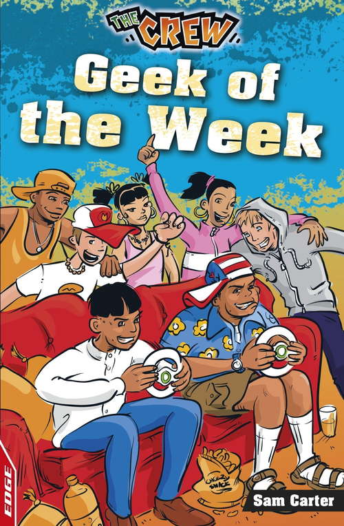 Book cover of Geek of the Week: Geek Of The Week (EDGE: The Crew)