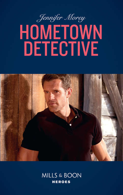 Book cover of Hometown Detective: The Colton Cowboy The Bounty Hunter's Baby Surprise Hometown Detective Seduced By The Badge (ePub edition) (Cold Case Detectives #6)