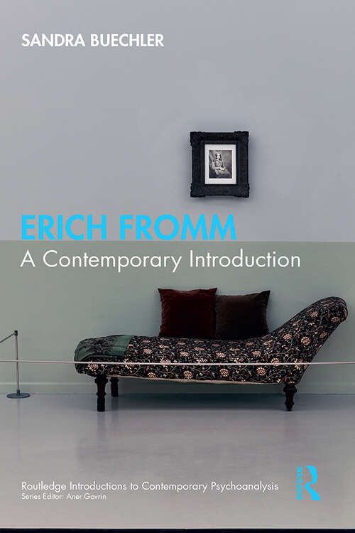 Book cover of Erich Fromm: A Contemporary Introduction (Routledge Introductions to Contemporary Psychoanalysis)