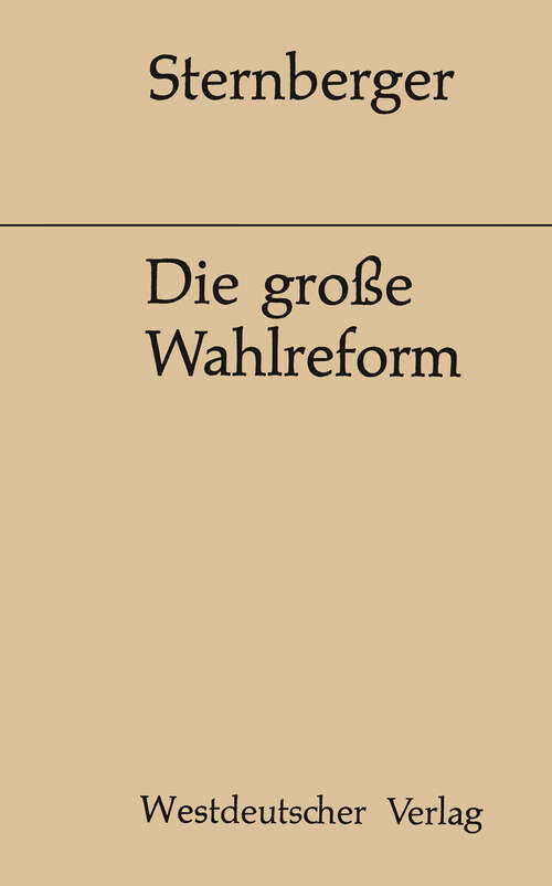Book cover of Die große Wahlreform: Zeugnisse einer Bemühung (1964)
