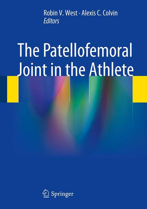 Book cover of The Patellofemoral Joint in the Athlete (2014)