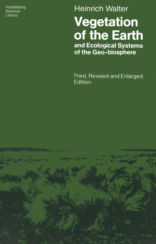 Book cover of Vegetation of the Earth and Ecological Systems of the Geo-biosphere (3rd ed. 1985) (Heidelberg Science Library)